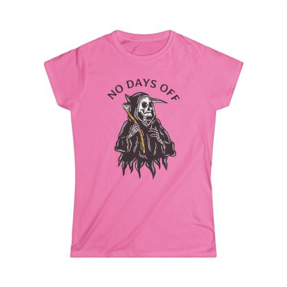 Death No Days Off Women's Tee - Image 4