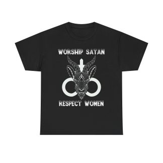 Worship Satan Respect Women Tee