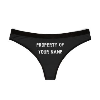 Customizable "Property Of" Thong