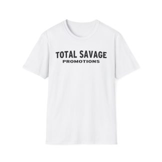 Total Savage Promotions T-Shirt